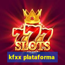 kfxx plataforma